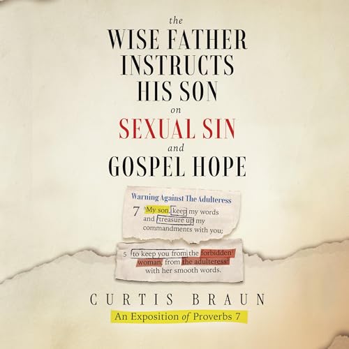 Diseño de la portada del título The Wise Father Instructs His Son on Sexual Sin and Gospel Hope
