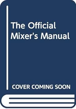 Hardcover The Official Mixer's Manual Book