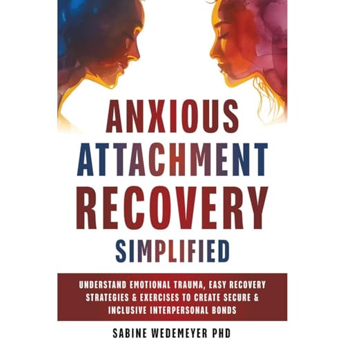 Anxious Attachment Recovery Simplified by Sabine Wedemeyer episode artwork