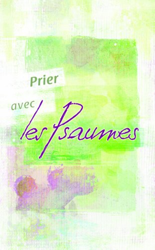 Prier avec les Psaumes