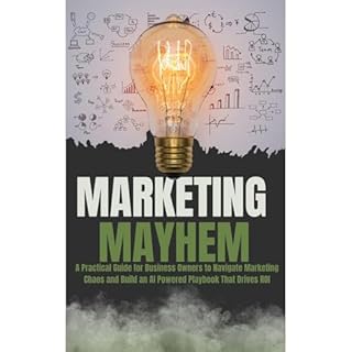 Marketing Mayhem Audiobook By Clarence Williams, Jonathan Brierre cover art
