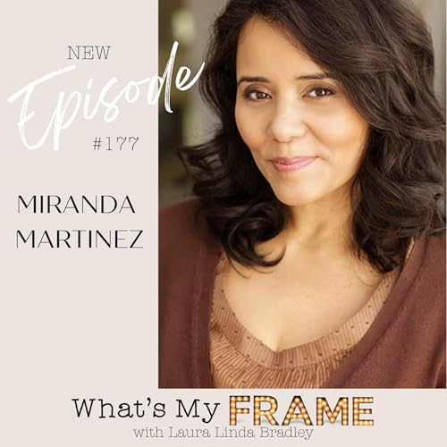 177. Miranda Martinez // Casting Director & Spanish Dialect Consultant