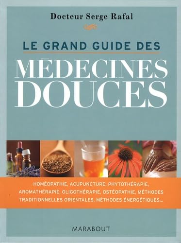 Le grand guide des médecines douces