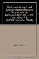 Strukturwandlungen Und Entwicklungstendenzen Im Guterverkehr Der Bundesrepublik 1950 - 1975 3428007271 Book Cover