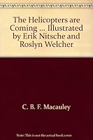 The helicopters are coming, B0007DT2CM Book Cover