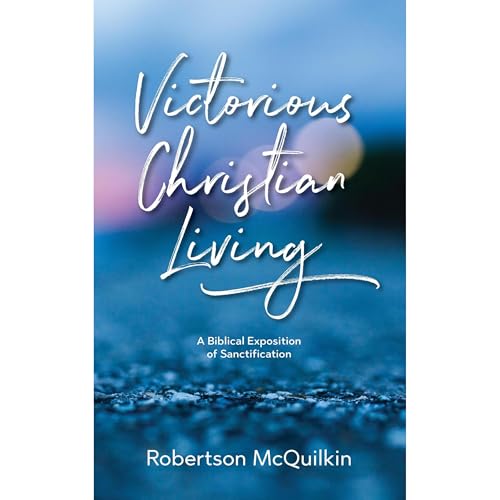 Victorious Christian Living by Robertson McQuilkin episode artwork