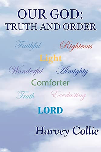 OUR GOD: TRUTH AND ORDER
