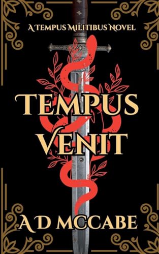 Tempus Venit (A Tempus Militibus Novel)