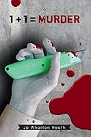 1 + 1 = Murder 0990567559 Book Cover