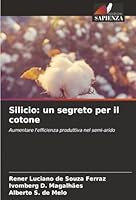 Silicio: un segreto per il cotone (Italian Edition) 6202378239 Book Cover