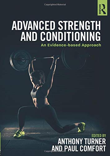Advanced strength and conditioning: an evidence-based approach
