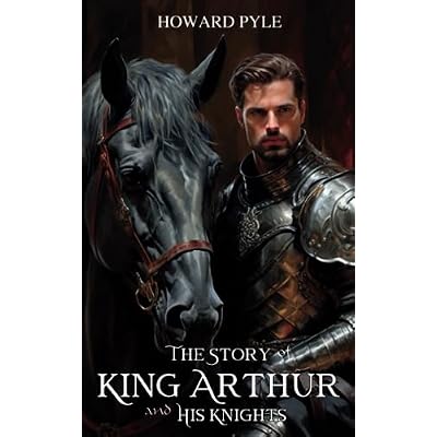 The Story of King Arthur and His Knights