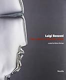Luigi Benzoni: The Mirror and the Mask