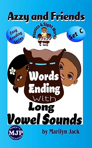 Words Ending With Long Vowel Sounds (Azzy and Friends: Easy Reading Series Set C Book 2)