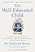 The Well-Educated Child: How the Principles and Practices of Quality Thinking, Agency, and Ethical Purpose Cultivate Deeper Learning