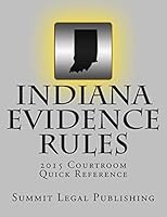 Indiana Evidence Rules Courtroom Quick Reference: 2015 1507885032 Book Cover