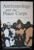 Anthropology and the Peace Corps: Case Studies in Career Preparation 0813804930 Book Cover