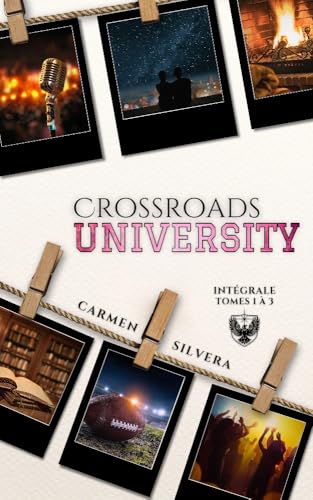 Crossroads University : Intégrale - Volume 1 (tomes 1 à 3)