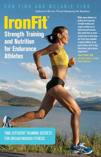 IronFit Strength Training and Nutrition for Endurance Athletes: Time Efficient