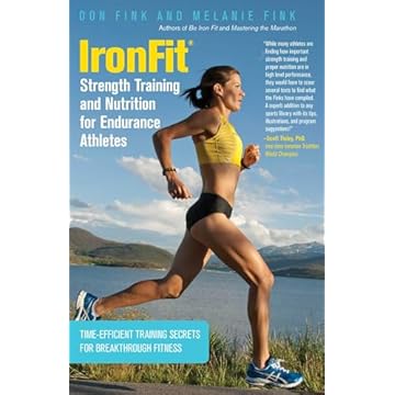 IronFit Strength Training and Nutrition for Endurance Athletes: Time-Efficient Training Secrets for Breakthrough Fitness