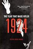1924: The Year That Made Hitler