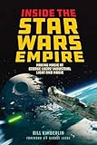 Inside the Star Wars Empire: A Memoir