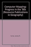 Computer Mapping: Progress in the '80s 0892911751 Book Cover