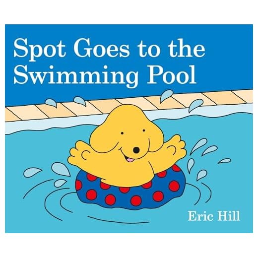 Spot Goes to the Swimming Pool