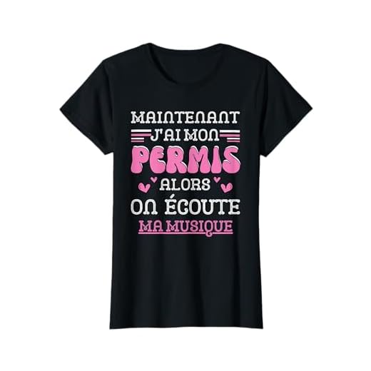 Permis De Conduire Cadeau Fille, Conduite Voiture Humour T-Shirt