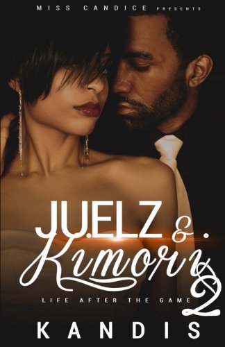 Life After the Game: 2 (Juelz & Kimori)