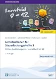 Lernsituationen für Steuerfachangestellte 3: Drittes Ausbildungsjahr: Lernfelder 9 bis 12