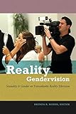 Reality Gendervision: Sexuality and Gender on Transatlantic Reality Television
