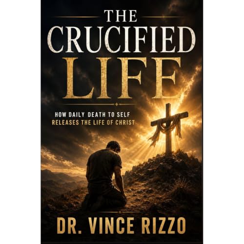 The Crucified Life Audiolibro Por Dr. Vince Rizzo arte de portada