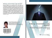 Bildung: Unverzichtbar oder obsolet? 3639841816 Book Cover