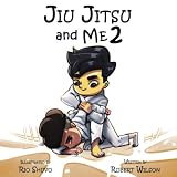 Jiu Jitsu and Me 2 - Robert Wilson 