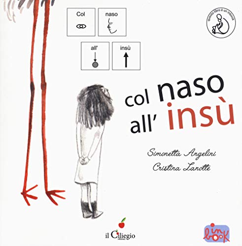 Col Naso All'insù. Ediz. Caa