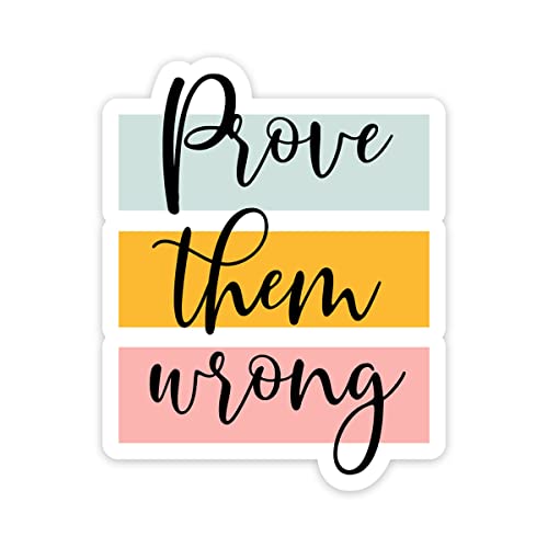 Pegatinas Prove Them Wrong transparentes para portátil y botella 2