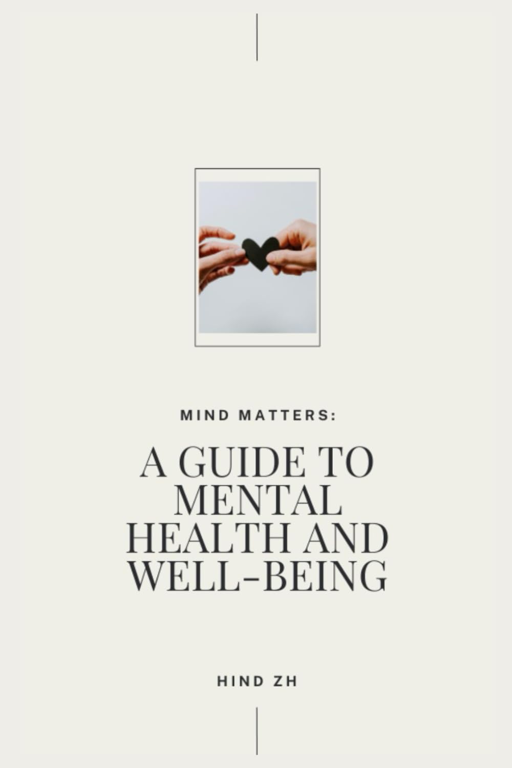 Mind Matters : A Guide to Mental Health and Well-Being