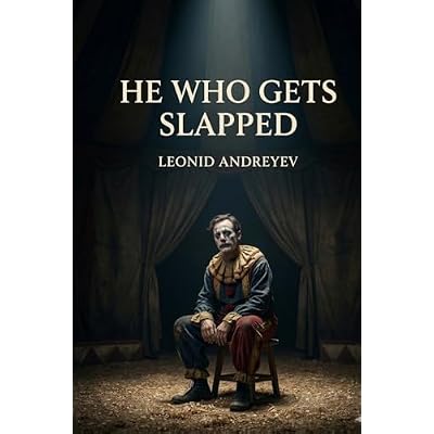 He Who Gets Slapped