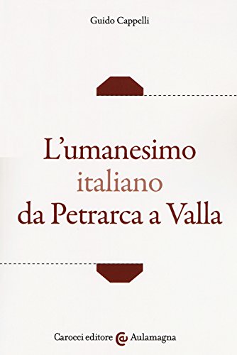 L'umanesimo italiano da Petrarca a V