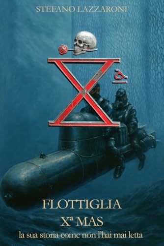 Flottiglia X MAS: la storia come non l'hai mai letta: 1