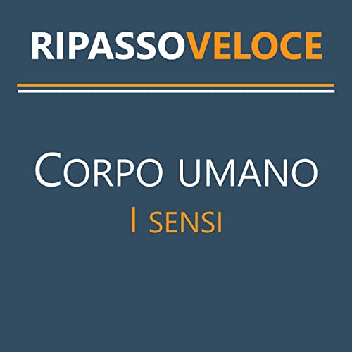 Il corpo umano - I sensi