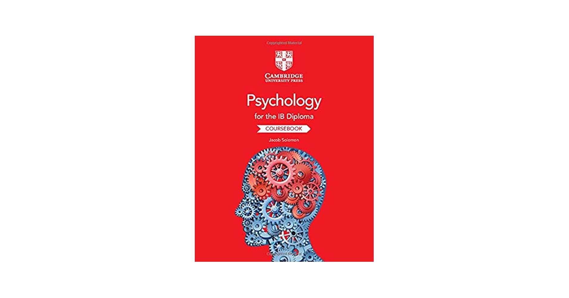 Psychology for the IB Diploma Coursebook: Solomon, Jacob