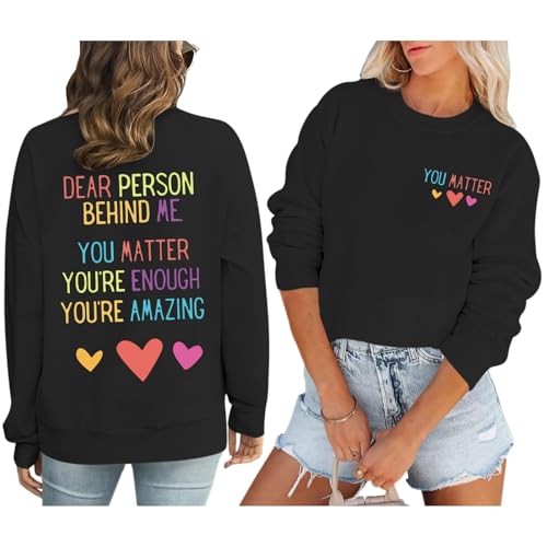 KEEVICI Women You Are Enough Sweatshirt Dear Person Behind Me