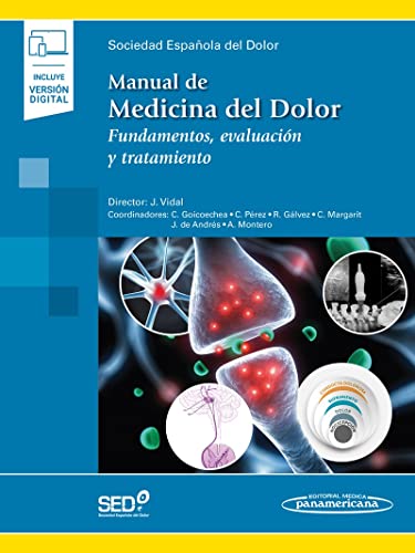 Manual De Medicina Del Dolor: Fundamentos, Evaluación y Tratamiento (Incluye versión digital)