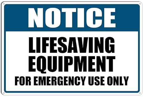 Notice Lifesaving Equipment For Emergency Use Only for Cafe Home Living Room Bedroom Kitchen Garden Garage Cafe Bar Pub Tin Sign 8x12 Inch
