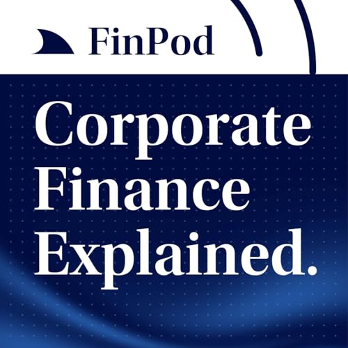 Corporate Finance Explained | Corporate Governance: Boards, Executives, and Financial Oversight Podcast Por arte de portada