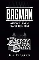 Bagman: Always Learn from the Best 1491774223 Book Cover