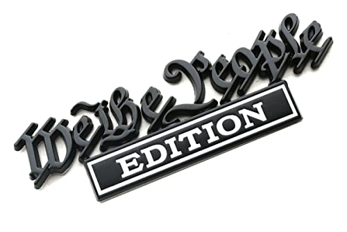 Image of We The People Edition Emblem Full Metal Badge Decal 3D Sticker Compatible with Universal Car, Truck, SUV, Boat, Vehicle Door Decoration (Black /White)