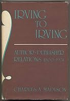 Irving to Irving: author-publisher relations, 1800-1974 0835207722 Book Cover